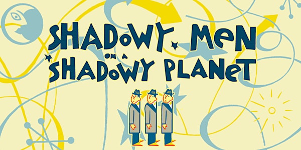 Shadowy Men on a Shadowy Planet under the stars