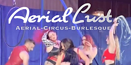 Aerial Lust: Burlesque Circus Extraordinaire
