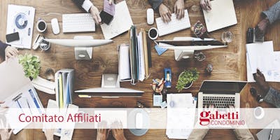 Comitato Affiliati Gabetti Condominio - Coccaglio 23 novembre 2018 Comitato Affiliati Gabetti Condominio - Coccaglio 23 novembre 2018