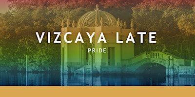 Vizcaya Late | Pride edition primary image