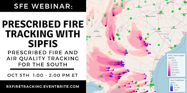 SFE Webinar: Prescribed Fire Tracking with SIPFIS