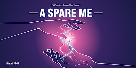 Imagem principal do evento EAC Repertory Theatre - A Spare Me