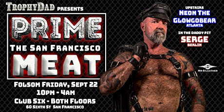 Hauptbild für PRIME - The San Francisco MEAT - Folsom Friday!