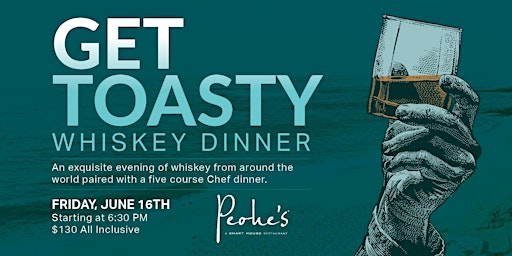 Imagen principal de Peohe's + Get Toasty Whiskey Dinner