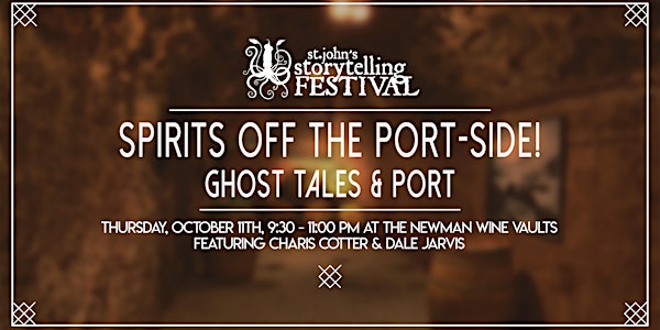 Spirits Off the Port Side! Ghost Tales & Port
