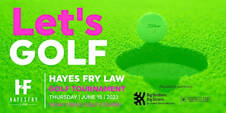 Hayes Fry Law Charity Golf Tournament primary image