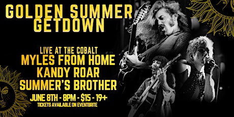 GOLDEN SUMMER GETDOWN! - MYLES FROM HOME with Kandy Roar, Summer's Brother
