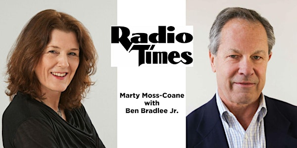 Radio Times Live Broadcast with Ben Bradlee Jr.