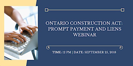 Ontario Construction Act: Prompt Payment and Liens Webinar primary image