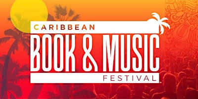 THE CARIBBEAN BOOK & MUSIC FESTIVAL 2024 primary image