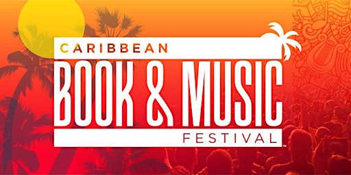 Imagem principal do evento THE CARIBBEAN BOOK & MUSIC FESTIVAL 2024