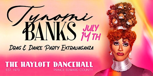 Tynomi Banks LIVE at The Hayloft - Drag & Dance Party Extravaganza! primary image