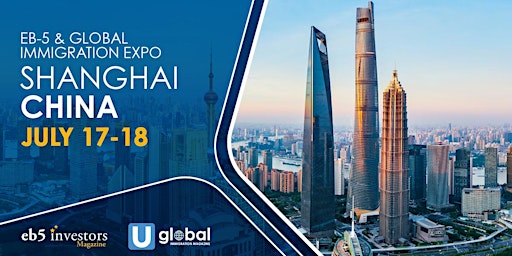 2023 EB-5 & Global Immigration Expo Shanghai primary image