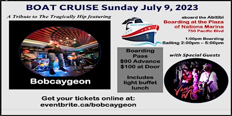Bobcaygeon Boat Cruise July 9  A tribute to the Tragically Hip with guests