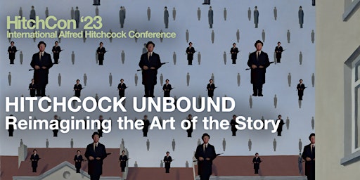 HITCHCOCK UNBOUND: Reimagining the Art of the Story primary image