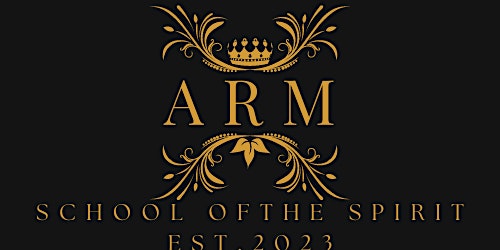 ARM SCHOOL OF THE SPIRIT primary image