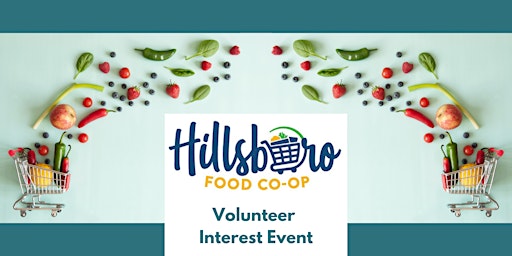 Primaire afbeelding van Volunteer Interest Event - Help the Hillsboro Food Co-op open its doors!