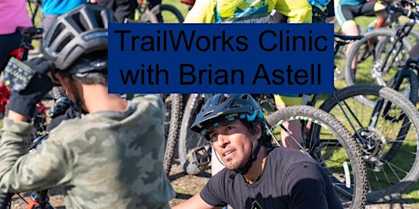 TrailWorks Clinic with Brian Astell- Sunday Morning Session