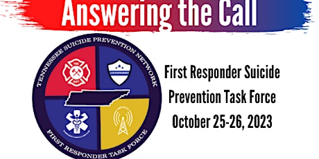 Primaire afbeelding van Answering the Call: First Responders Task Force  2nd Annual Conference