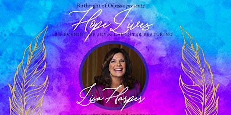 Birthright of Odessa presents Lisa Harper: Hope Lives primary image