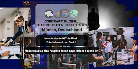 Introduction to Blockchain NFTs in Work, Entertainment and Social - Munich