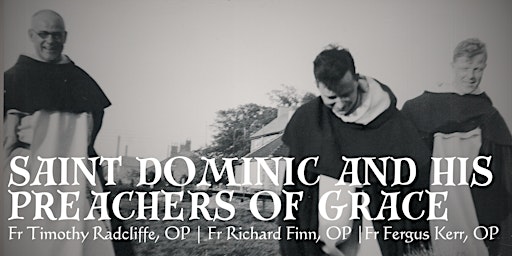St Dominic and His Preachers of Grace