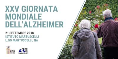 XXV Giornata Mondiale dell'Alzheimer - Napoli XXV Giornata Mondiale dell'Alzheimer - Napoli
