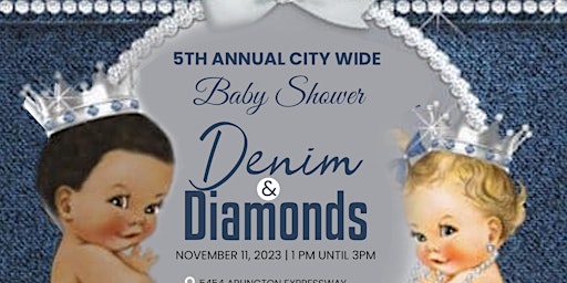Imagen principal de 5th Annual City Wide Baby Shower Theme:               "Denim and Diamonds"