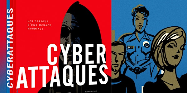 Conférence Gérôme Billois  - « Cyber attaques : Les dessous d'une menace »