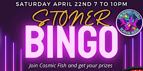 Imagem principal do evento Stoner Bingo @ The Cosmic Fish