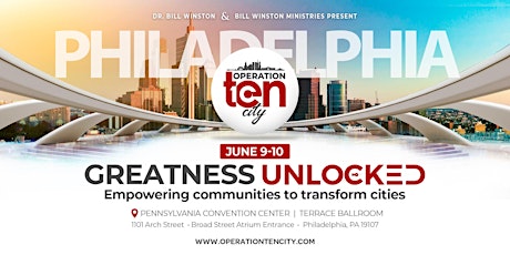 Operation Ten City: Greatness Unlocked – Philadelphia