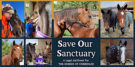 Save Our Sanctuary - A Legal Aid Event for The Horses Of Unbridled primary image