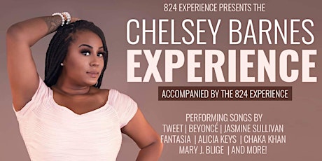 The Chelsey Barnes Experience Accompanied By The 824 Experience