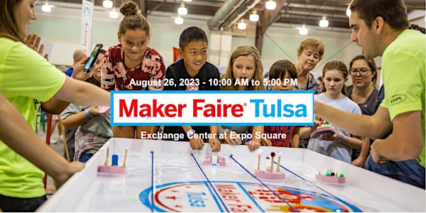Maker Faire Tulsa 2023
