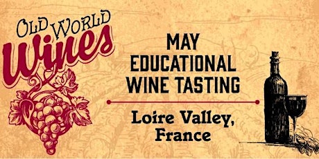 Educational Wine Series-Loire Valley France