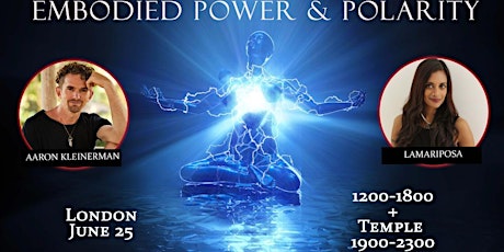 Embodied Power & Polarity (+ optional temple) ~ London