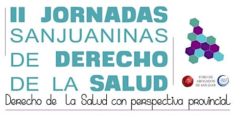 Imagen principal de II Jornadas Sanjuaninas de Derecho de la Salud, Derecho de la Salud con perspectiva provincial