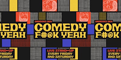 Immagine principale di Comedy F#@K Yeah w/ Weekly Special Guests 