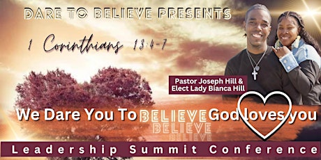 Imagen principal de We Dare You To BELIEVE God loves you Leadership Summit/Dance Conference