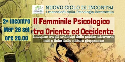 2 - Il Femminile Psicologico tra Oriente ed Occidente - “Yama-uba” 2 - Il Femminile Psicologico tra Oriente ed Occidente - “Yama-uba”