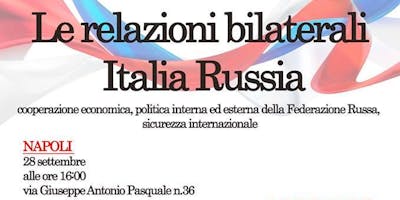 Le relazioni bilaterali Italia-Russia Le relazioni bilaterali Italia-Russia