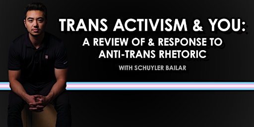Immagine principale di TRANS ACTIVISM & YOU: A Review of & Response to Anti-Trans Rhetoric 