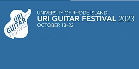 8th Annual University of Rhode Island Guitar Festival