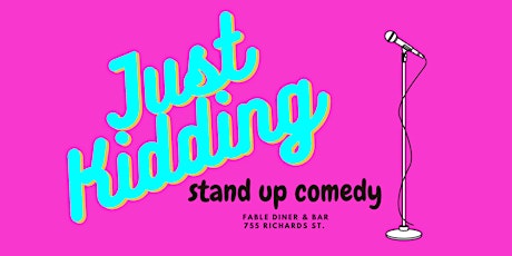 Just Kidding Comedy at Fable Diner & Bar
