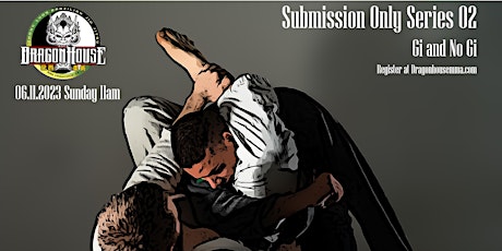 Submission Only Grappling Series 02