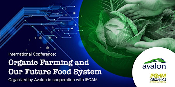 International Conference Organic Farming and our Future Food System