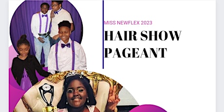 Miss NewFlex Hair Show Pageant 2023