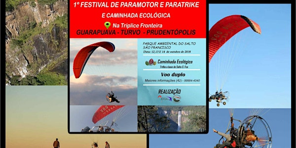 1º Festival de Paramotor e Paratrike e Caminhada Ecológica da Tríplice Fronteira, na Serra da Esperança/PR.