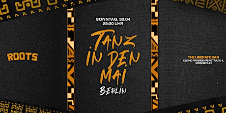 Hauptbild für ROOTS BERLIN Edition - Tanz in den Mai