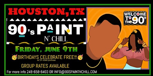90s Paint N Chill HOUSTON